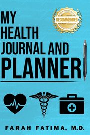 My Health Journal and Planner, Fatima Farah