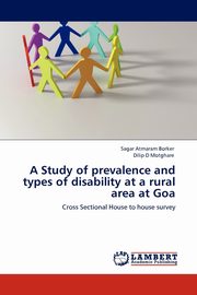 A Study of Prevalence and Types of Disability at a Rural Area at Goa, Borker Sagar Atmaram