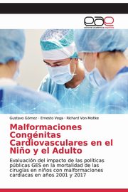 Malformaciones Congnitas Cardiovasculares en el Ni?o y el Adulto, Gmez Gustavo