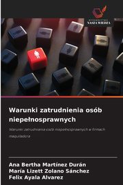 Warunki zatrudnienia osb niepenosprawnych, Martnez Durn Ana Bertha
