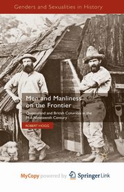 Men and Manliness on the Frontier, Hogg R.