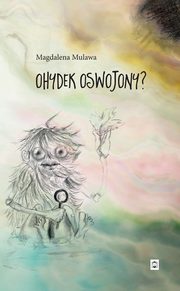 Ohydek oswojony, Mulawa Magdalena