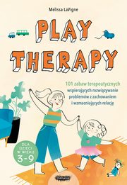 ksiazka tytu: Play therapy autor: LaVigne Melissa