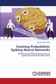 Evolving Probabilistic Spiking Neural Networks, Nuntalid Nuttapod