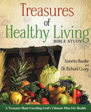 Treasures of Healthy Living Bible Study, Reeder Annette