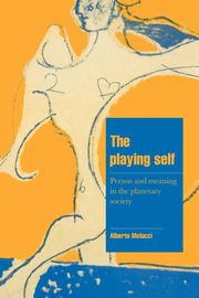ksiazka tytu: The Playing Self autor: Melucci Alberto