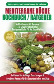 Mediterrane Kche Kochbuch / Ratgeber, Jacobs Simone