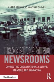 Transforming Newsrooms, Groves Jonathan