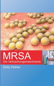 MRSA, Hther Dolly