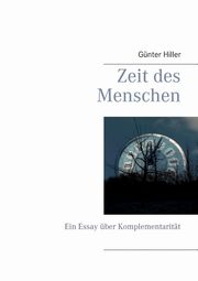 Zeit des Menschen, Hiller Gnter