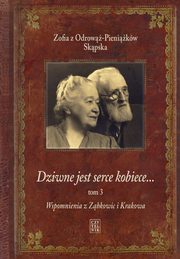 Dziwne jest serce kobiece... Tom 3, Skpska z Odrow-Pienikw Zofia