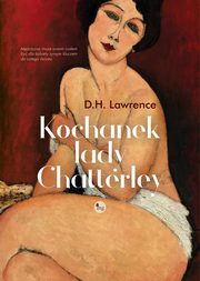 Kochanek lady Chatterley, Lawrence D.H.