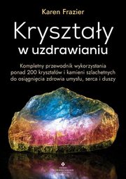 Krysztay w uzdrawianiu, Frazier Karen