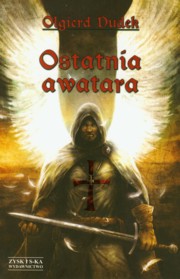 ksiazka tytu: Ostatnia awatara autor: Dudek Olgierd