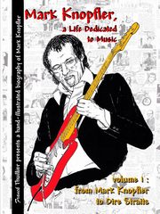 ksiazka tytu: Mark Knopfler - A life dedicated to music - vol 1 From Mark Knopfler to Dire Straits autor: Thuillier Franck