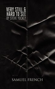 Very Still & Hard to See, Yockey Steve