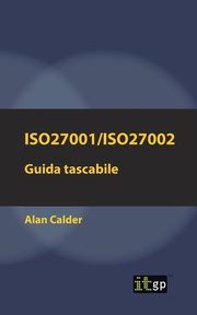 ISO27001/ISO27002, Calder Alan