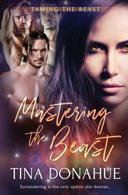 Mastering the Beast, Donahue Tina
