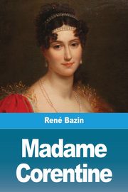 Madame Corentine, Bazin Ren
