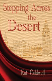 Stepping Across the Desert, Caldwell Kat