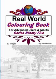 ksiazka tytu: Real World Colouring Books Series 95 autor: Boom John