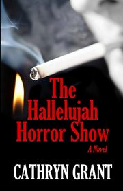 The Hallelujah Horror Show, Grant Cathryn