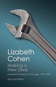Making a New Deal, Cohen Lizabeth