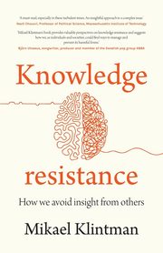 Knowledge resistance, Klintman Mikael