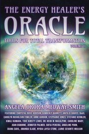 The Energy Healer's Oracle, Medway-Smith Angela Orora