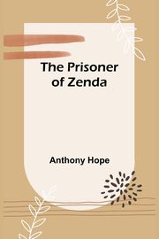 The Prisoner of Zenda, Hope Anthony