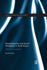 Democratization and Social Movements in South Korea, Kim Sun-Chul