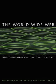 ksiazka tytu: The World Wide Web and Contemporary Cultural Theory autor: 