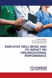 EMPLOYEE WELL-BEING AND ITS IMPACT ON ORGANIZATIONAL PERFORMANCE, MIDENDE Lonard