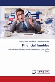Financial fumbles, da Piedade Fernandes Anthony Savio H...