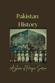 Pakistan History, Sario Azhar ul Haque