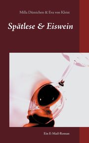 Sptlese & Eiswein, Dmichen Milla