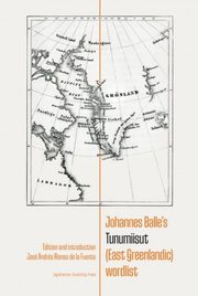 Johannes Balle?s Tunumiisut (East Greenlandic) wordlist, Fuente Jos Andrs Alonso