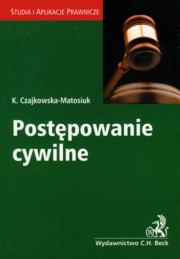 ksiazka tytu: Postpowanie cywilne autor: Czajkowska-Matosiuk Katarzyna