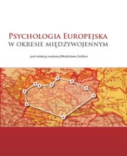 ksiazka tytu: Psychologia europejska w okresie midzywojennym autor: 