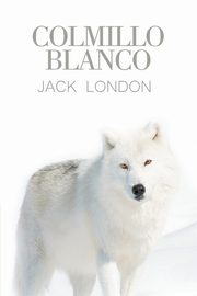 Colmillo Blanco, London Jack