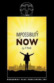 The Impossibility Of Now, York Y