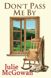 Don't Pass Me by, McGowan Julie