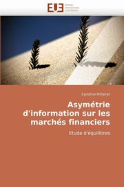 Asymtrie d''information sur les marchs financiers, HILLAIRET-C