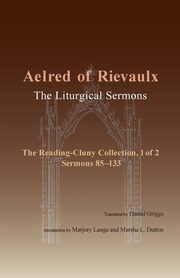 Liturgical Sermons, Volume 1, Aelred of Rievaulx, 