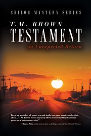 Testament, An Unexpected Return, Brown T. M.