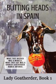 Butting Heads in Spain, Elliott Diane