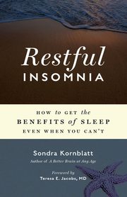 Restful Insomnia, Kornblatt Sondra