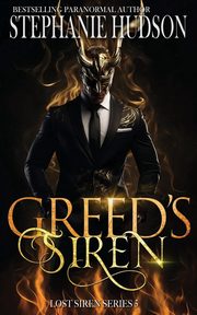 Greed's Siren, Hudson Stephanie