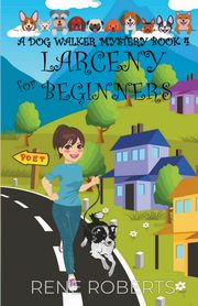 Larceny for Beginners, Roberts Rene