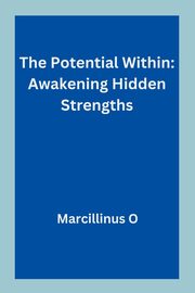The Potential Within, O Marcillinus